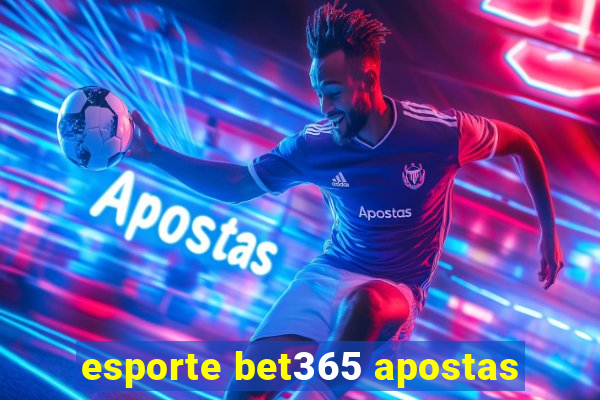 esporte bet365 apostas